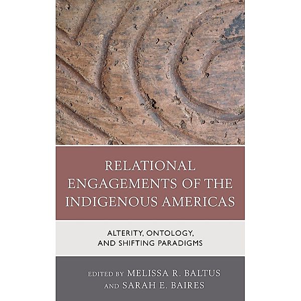 Relational Engagements of the Indigenous Americas