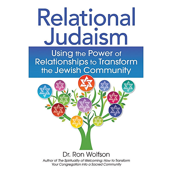 Relational Judaism, Ron Wolfson