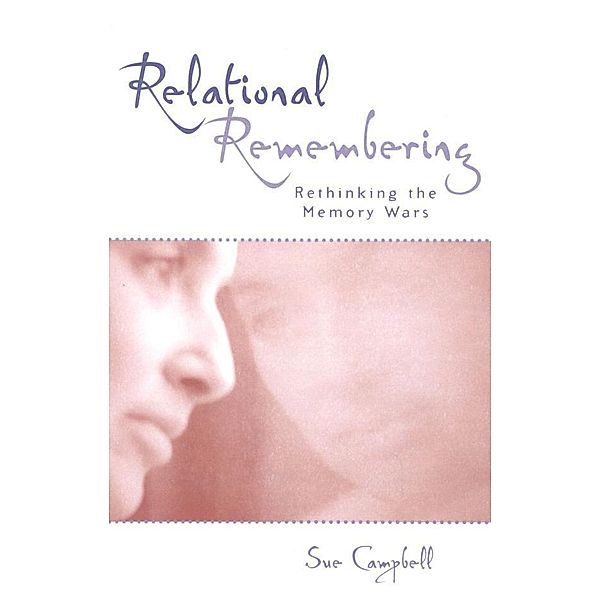 Relational Remembering / Feminist Constructions, Sue Campbell