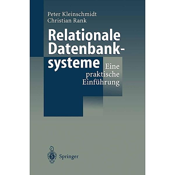 Relationale Datenbanksysteme, Peter Kleinschmidt, Christian Rank