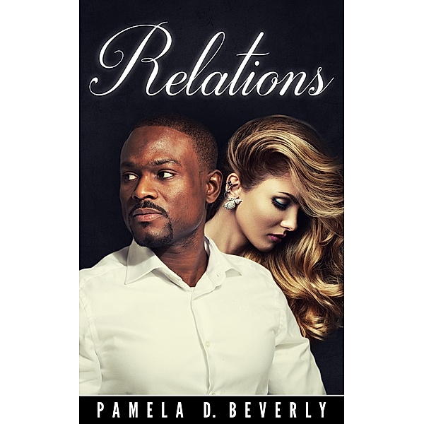 Relations, Pamela D. Beverly