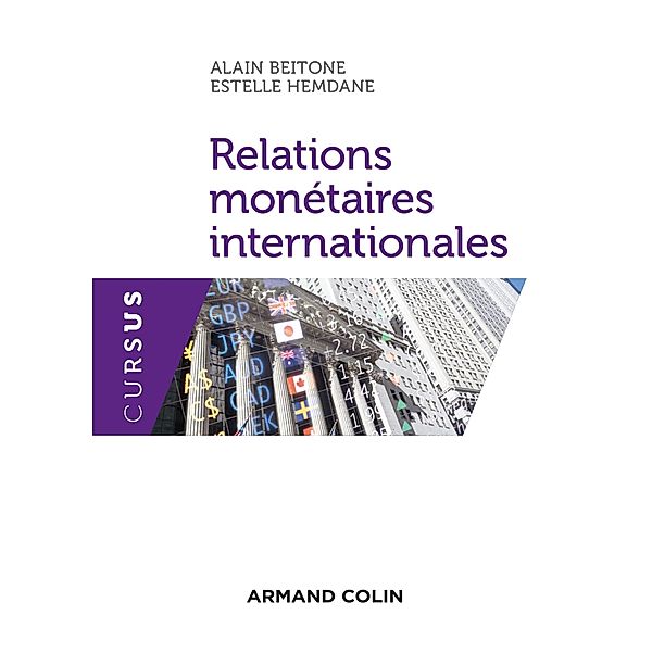 Relations monétaires internationales / Économie, Alain Beitone, Estelle Hemdane