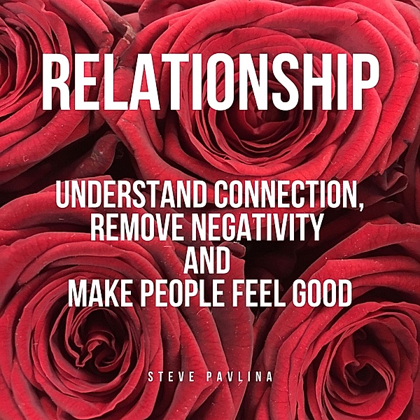 Relationship, Steve Pavlina