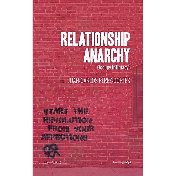 Relationship Anarchy, Juan-Carlos Pérez-Cortés