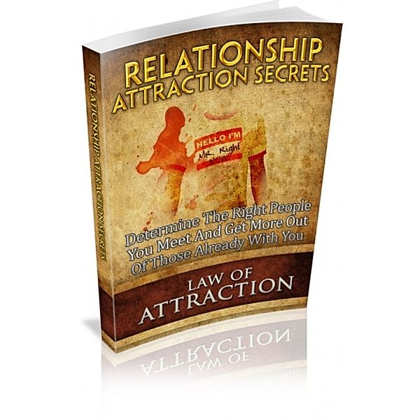 Relationship Attraction Secrets, Ouvrage Collectif