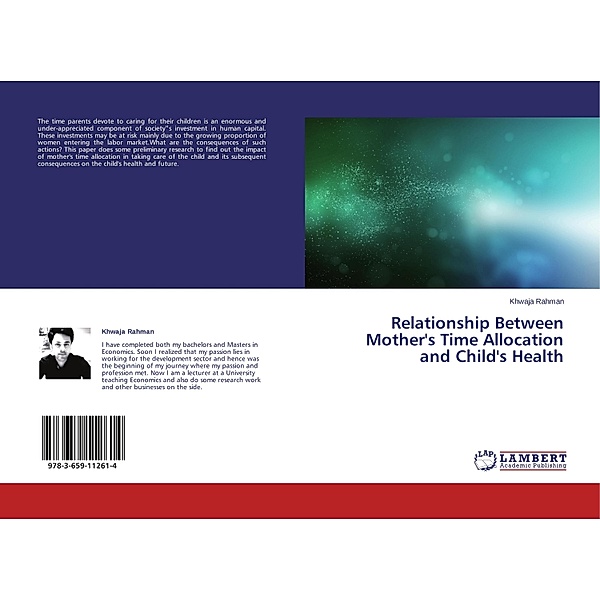 Relationship Between Mother's Time Allocation and Child's Health, Khwaja Rahman