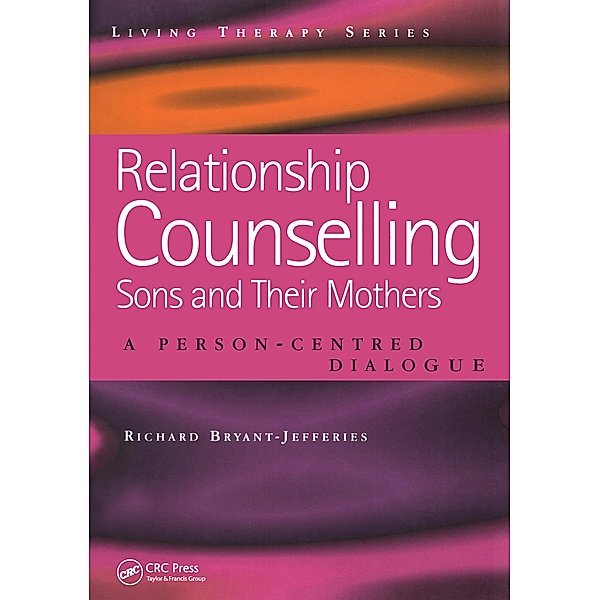 Relationship Counselling - Sons and Their Mothers, Richard Bryant-Jefferies