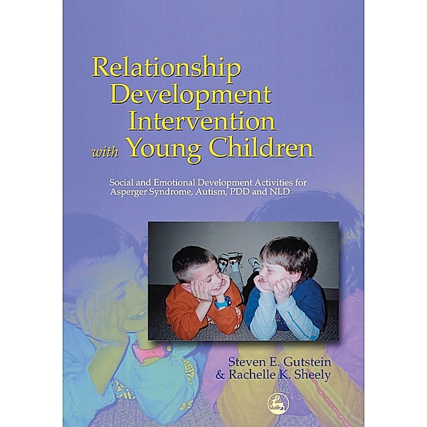 Relationship Development Intervention with Young Children, Steven Gutstein, Rachelle K Sheely