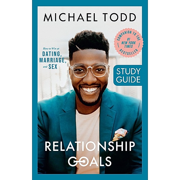 Relationship Goals Study Guide, Michael Todd
