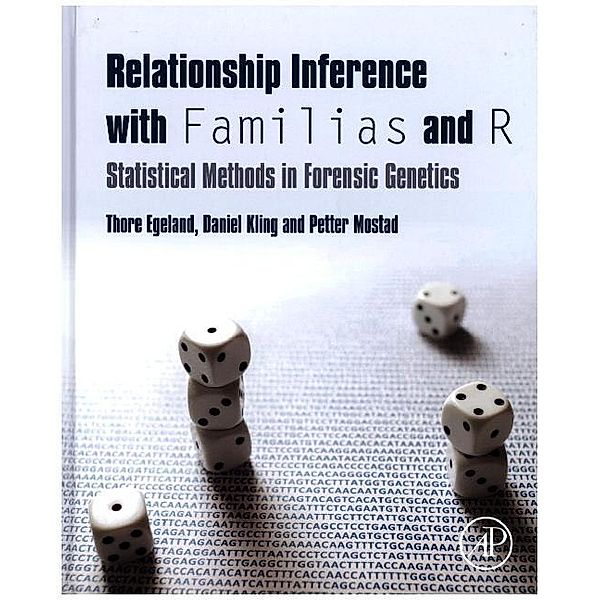 Relationship Inference with Familias and R, Thore Egeland, Daniel Kling, Petter Mostad