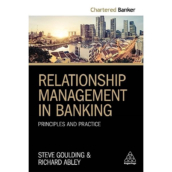 Relationship Management in Banking, Steve Goulding, Richard Abley