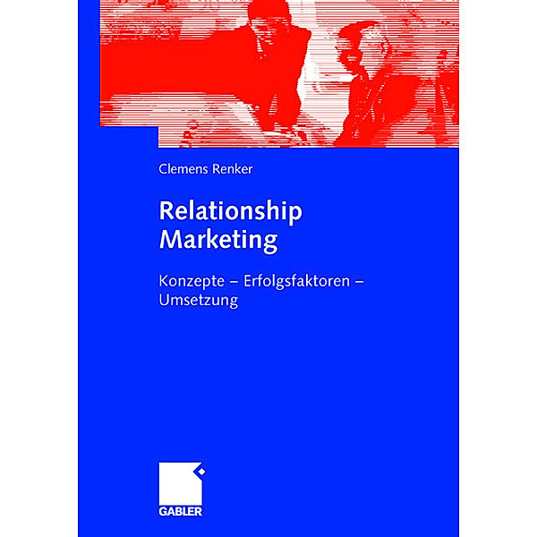 Relationship Marketing, Clemens Renker