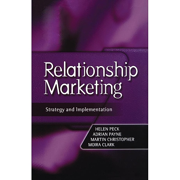 Relationship Marketing, Martin Christopher, Helen Peck, Adrian Payne, Moira Clark