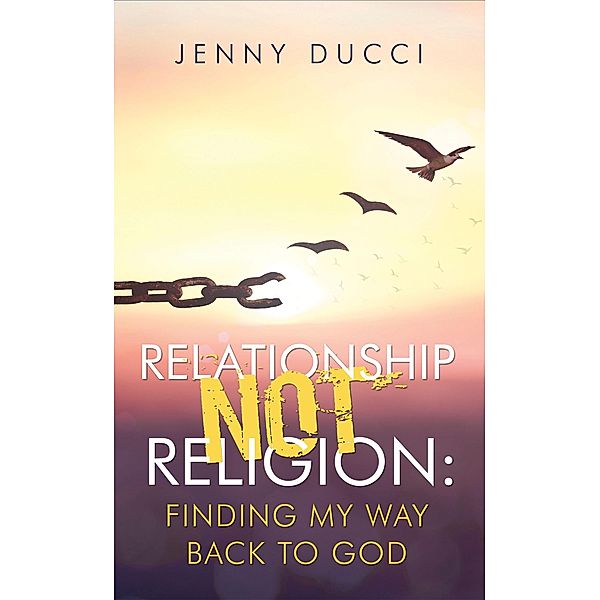 Relationship Not Religion:, Jenny Ducci