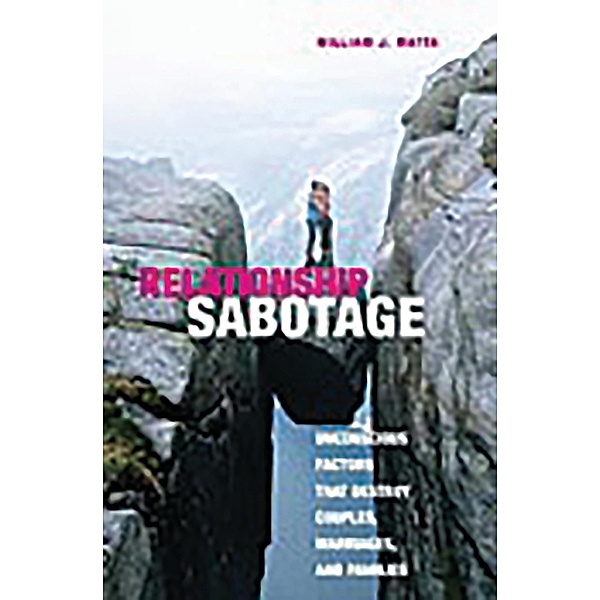 Relationship Sabotage, William J. Matta