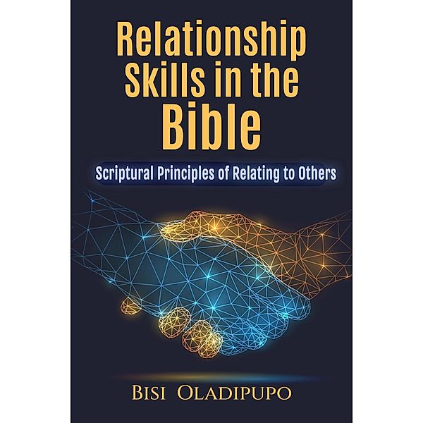 Relationship Skills in the Bible, Bisi Oladipupo