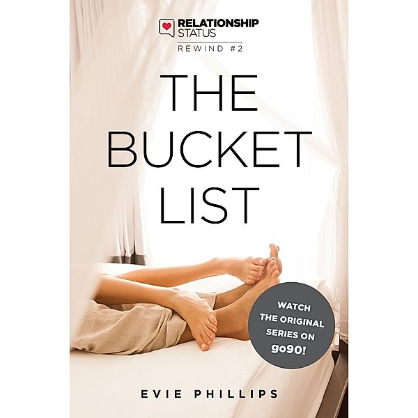Relationship Status Rewind #2: The Bucket List, Evie Phillips