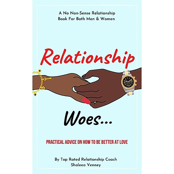 Relationship Woes, Shaleea Venney