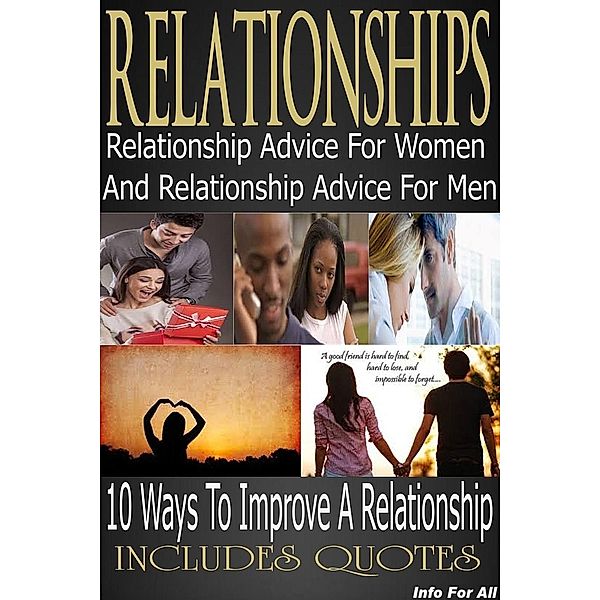 Relationships - 10 Tips For Women, 10 Tips For Men, Info For All