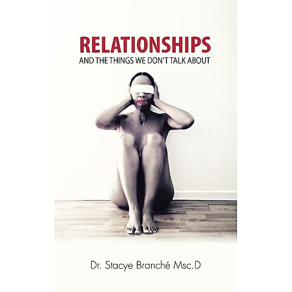 Relationships, Stacye Branché Msc. D