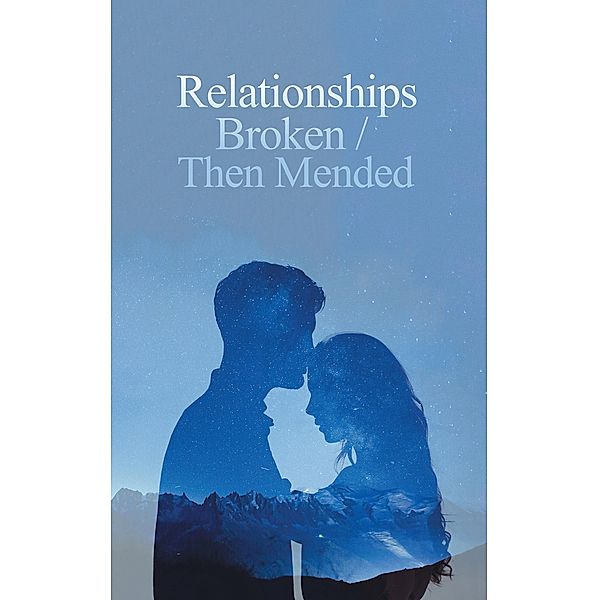 Relationships Broken/Then Mended, Denese Carty