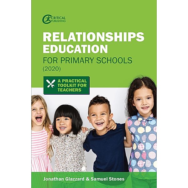 Relationships Education for Primary Schools (2020), Jonathan Glazzard, Samuel Stones