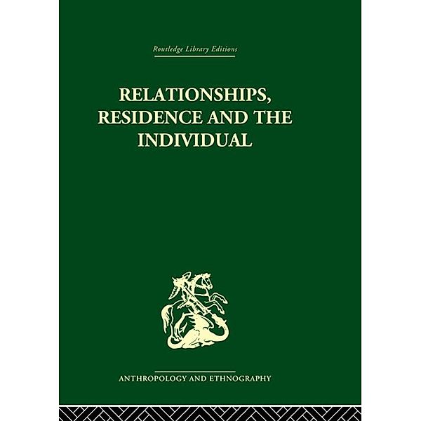 Relationships, Residence and the Individual, Stephen Gudeman