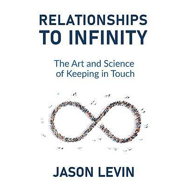 Relationships to Infinity, Jason Levin