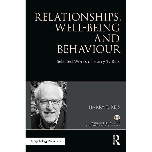 Relationships, Well-Being and Behaviour, Harry Reis