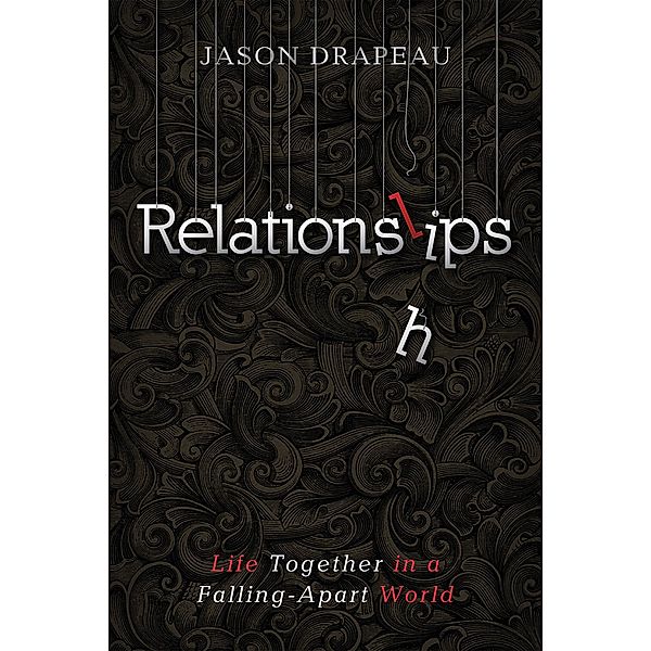 Relationslips, Jason Drapeau