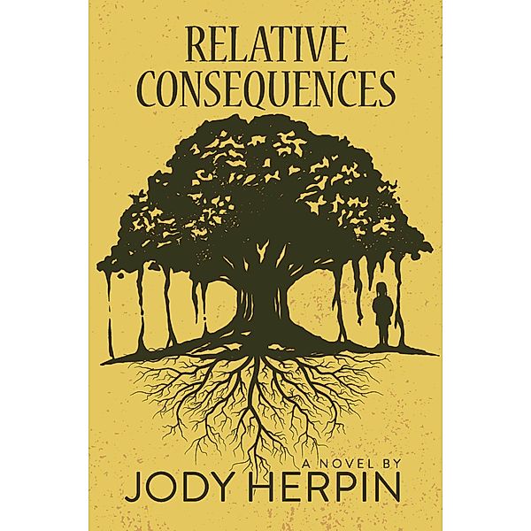 Relative Consequences, Jody Herpin