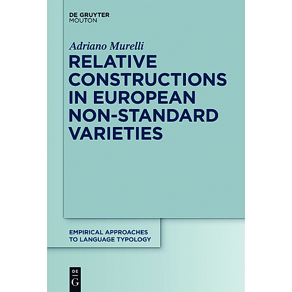 Relative Constructions in European Non-Standard Varieties, Adriano Murelli