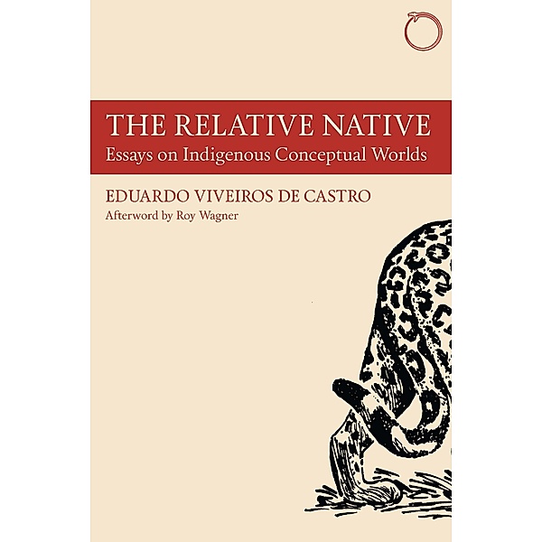 Relative Native, Viveiros de Castro Eduardo Viveiros de Castro