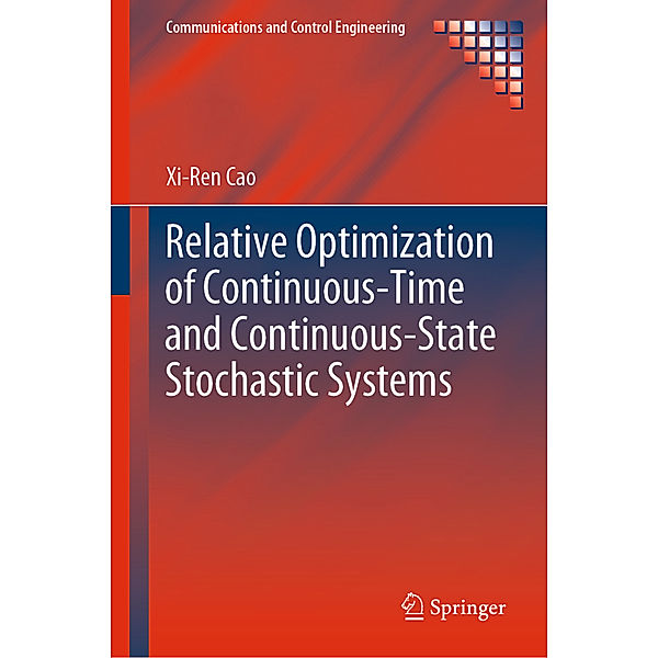 Relative Optimization of Continuous-Time and Continuous-State Stochastic Systems, Xi-Ren Cao