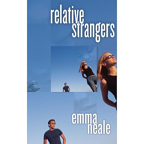 Relative Strangers, Emma Neale