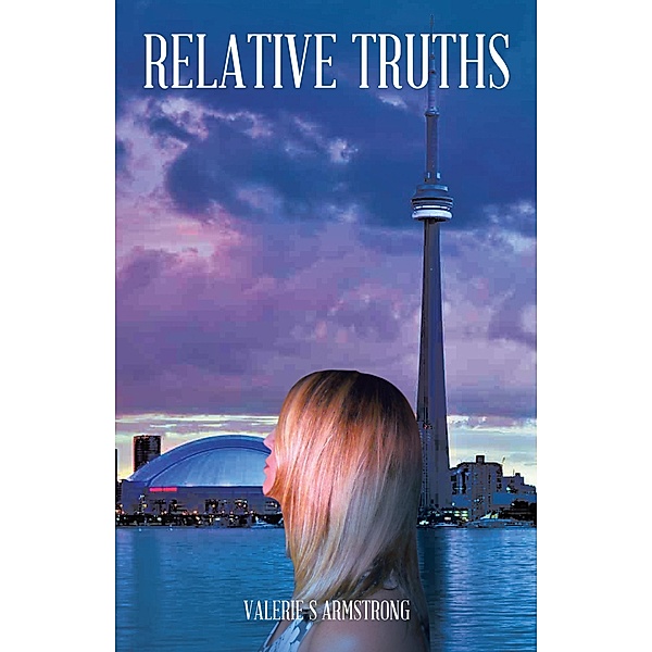 Relative Truths, Valerie S Armstrong