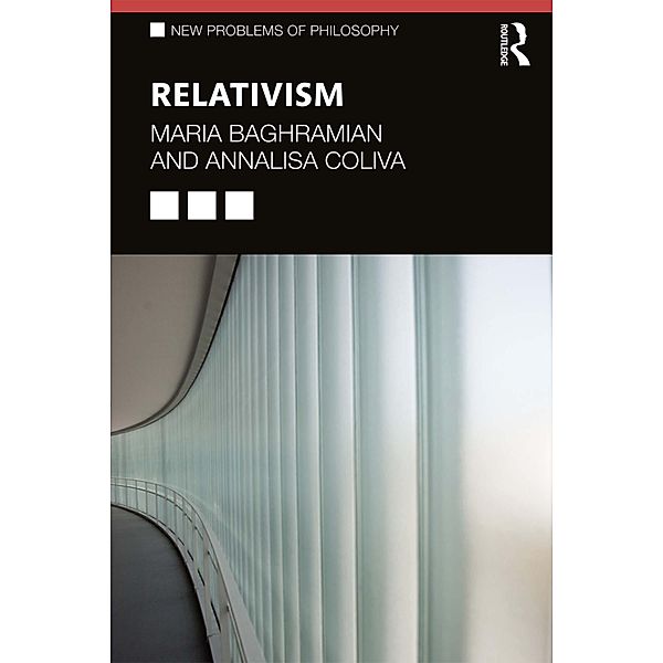 Relativism, Maria Baghramian, Annalisa Coliva