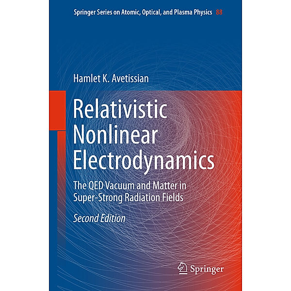 Relativistic Nonlinear Electrodynamics, Hamlet Karo Avetissian