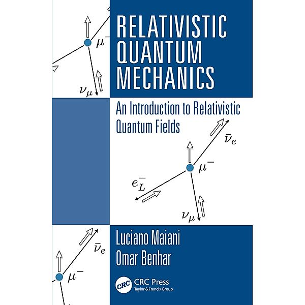 Relativistic Quantum Mechanics, Luciano Maiani, Omar Benhar