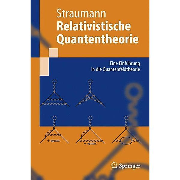 Relativistische Quantentheorie, Norbert Straumann