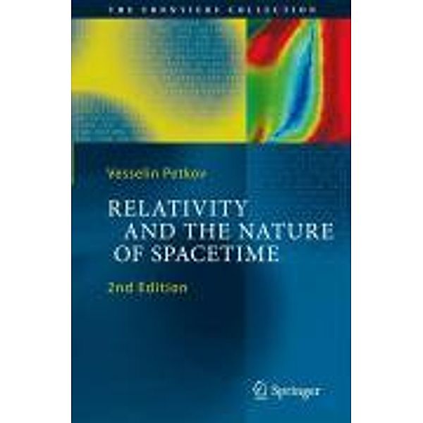 Relativity and the Nature of Spacetime / The Frontiers Collection, Vesselin Petkov