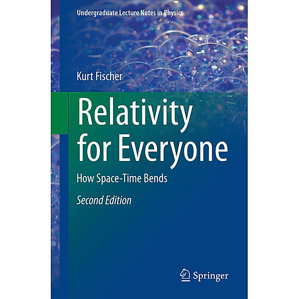 Relativity for Everyone, Kurt Fischer