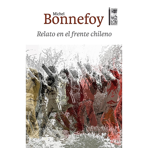 Relato en el frente chileno, Michel Bonnefoy