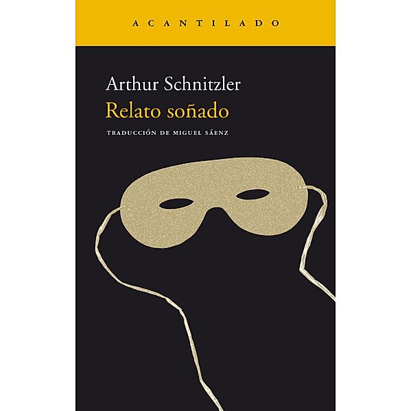 Relato soñado / Narrativa del Acantilado Bd.147, Arthur Schnitzler