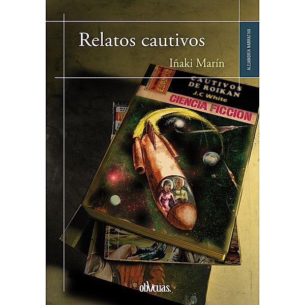 Relatos cautivos, Iñaki Marín