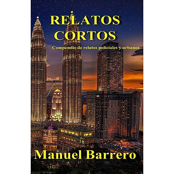 Relatos cortos: compendio, Manuel Barrero