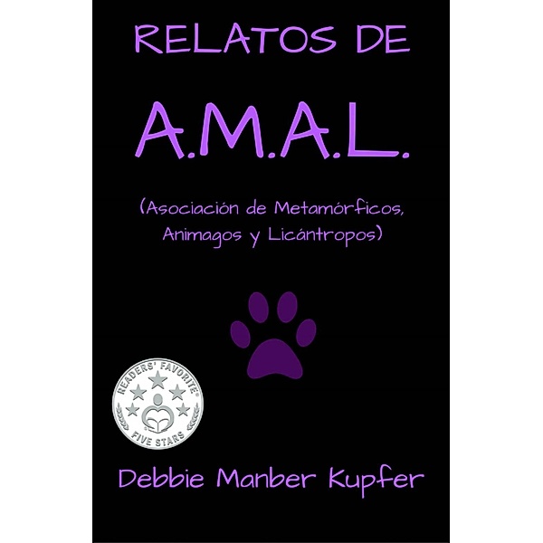 RELATOS DE A.M.A.L. (Asociación de Metamórficos, Animagos y Licántropos), Debbie Manber Kupfer