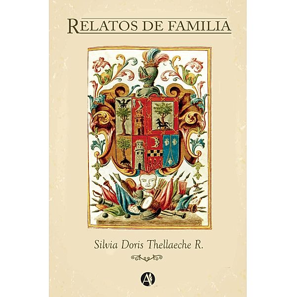 Relatos de Familia, Silvia Doris Thellaeche