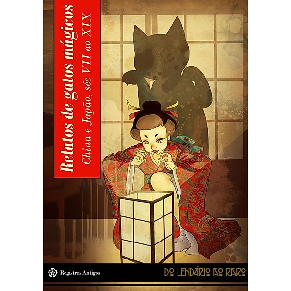 Relatos de gatos mágicos / Do lendário ao raro, Fujiwara No Teika, Huang Han, Yoshida Kenko