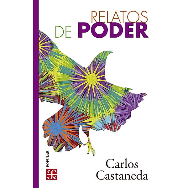 Relatos de poder / Colección Popular Bd.154, Carlos Castaneda